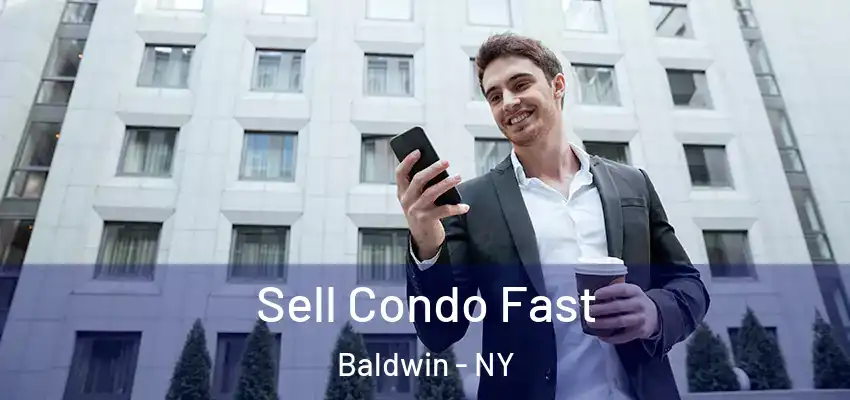  Sell Condo Fast Baldwin - NY
