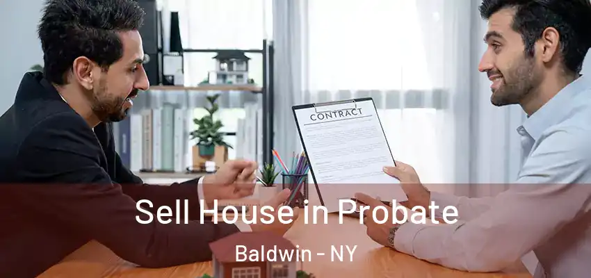  Sell House in Probate Baldwin - NY