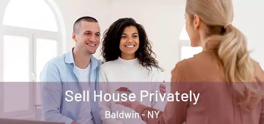  Sell House Privately Baldwin - NY