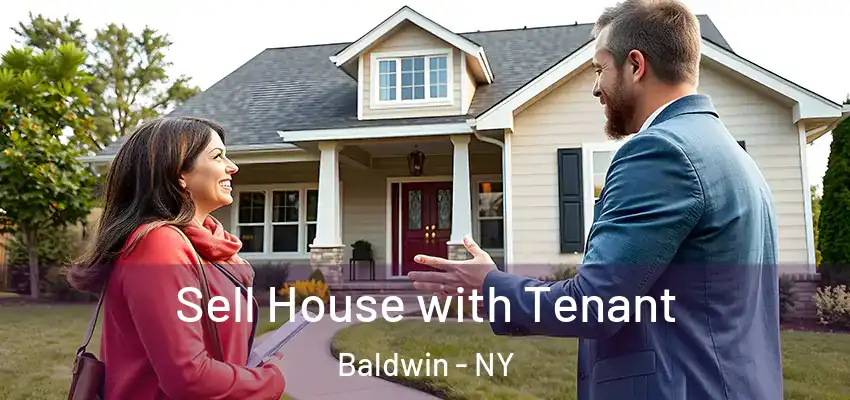  Sell House with Tenant Baldwin - NY