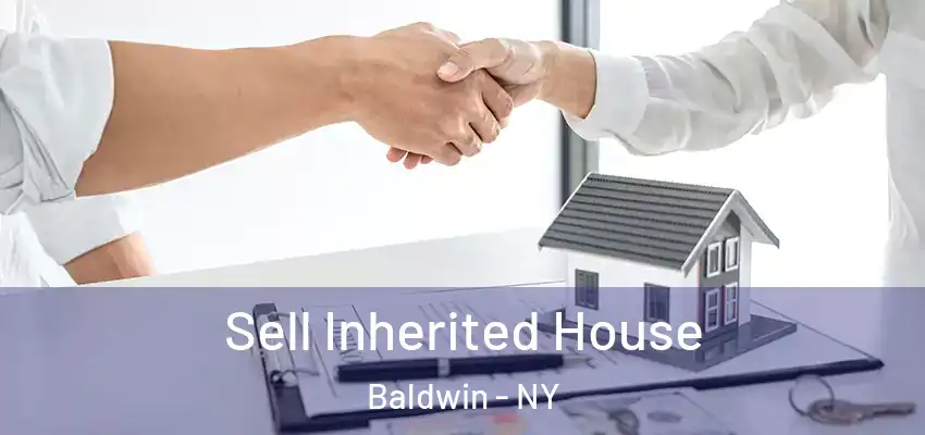  Sell Inherited House Baldwin - NY